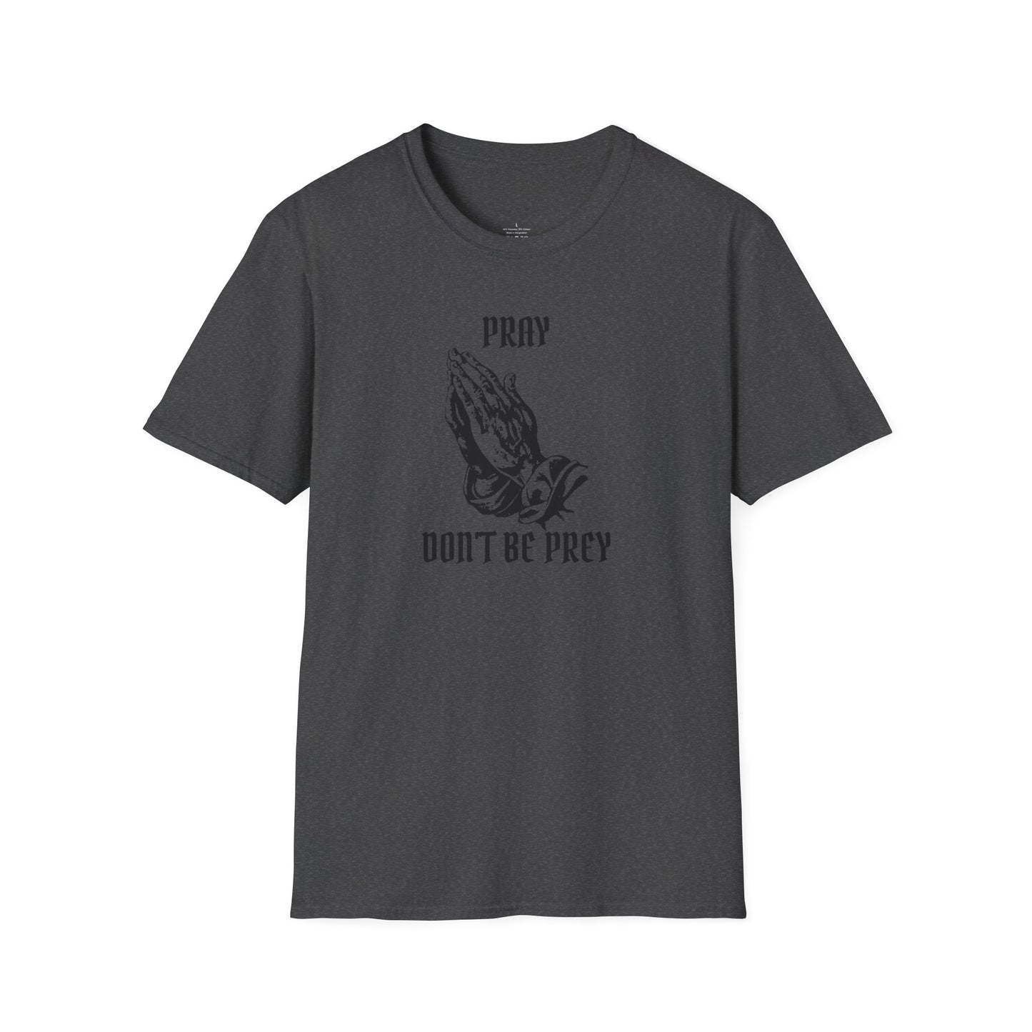 Unisex Softstyle T-Shirt - "Pray, Don't Be Prey" Inspirational Tee