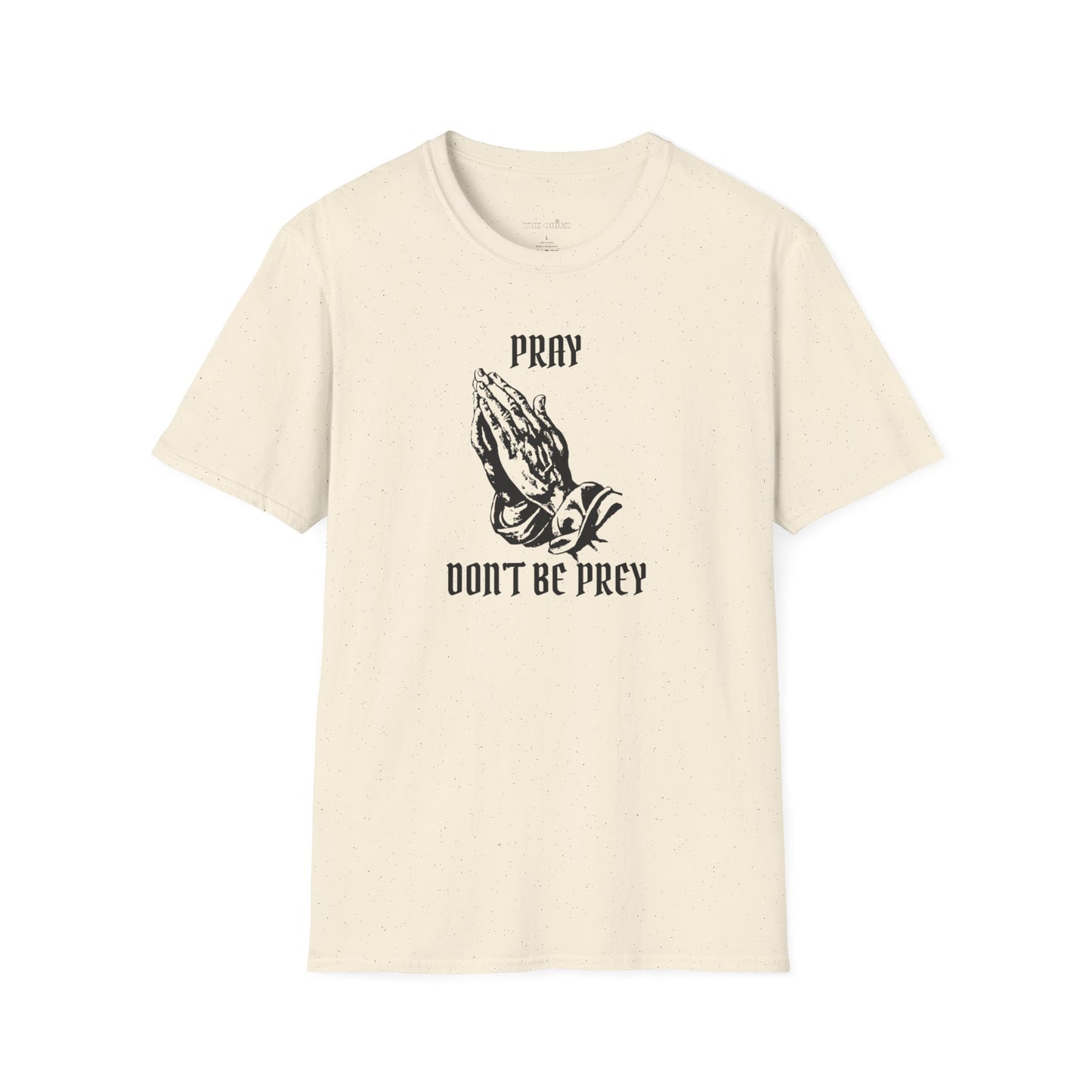 Unisex Softstyle T-Shirt - "Pray, Don't Be Prey" Inspirational Tee