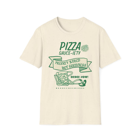 Pizza Sauce-iety Unisex Softstyle T-Shirt - Freshly Baked Goodness