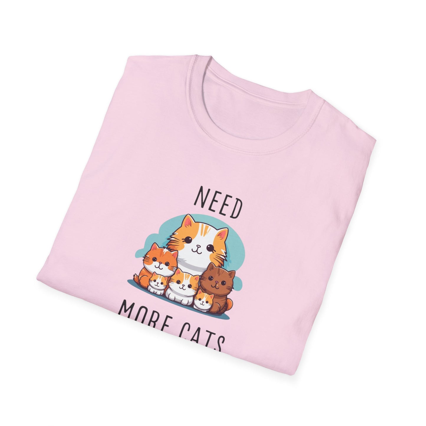 Need More Cats Unisex Softstyle T-Shirt - Perfect for Cat Lovers!