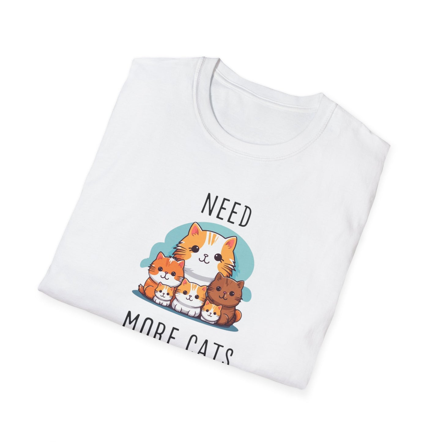 Need More Cats Unisex Softstyle T-Shirt - Perfect for Cat Lovers!